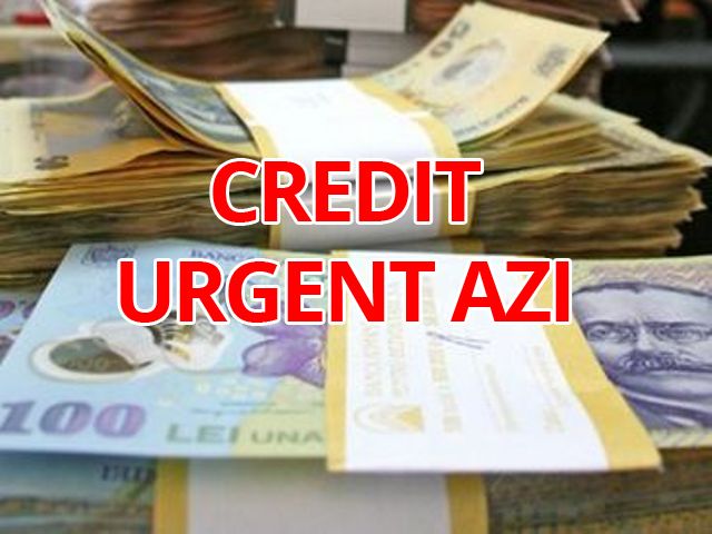 Credit Urgent Azi Aplici È™i Ai Banii In Cont RÄƒsunetul